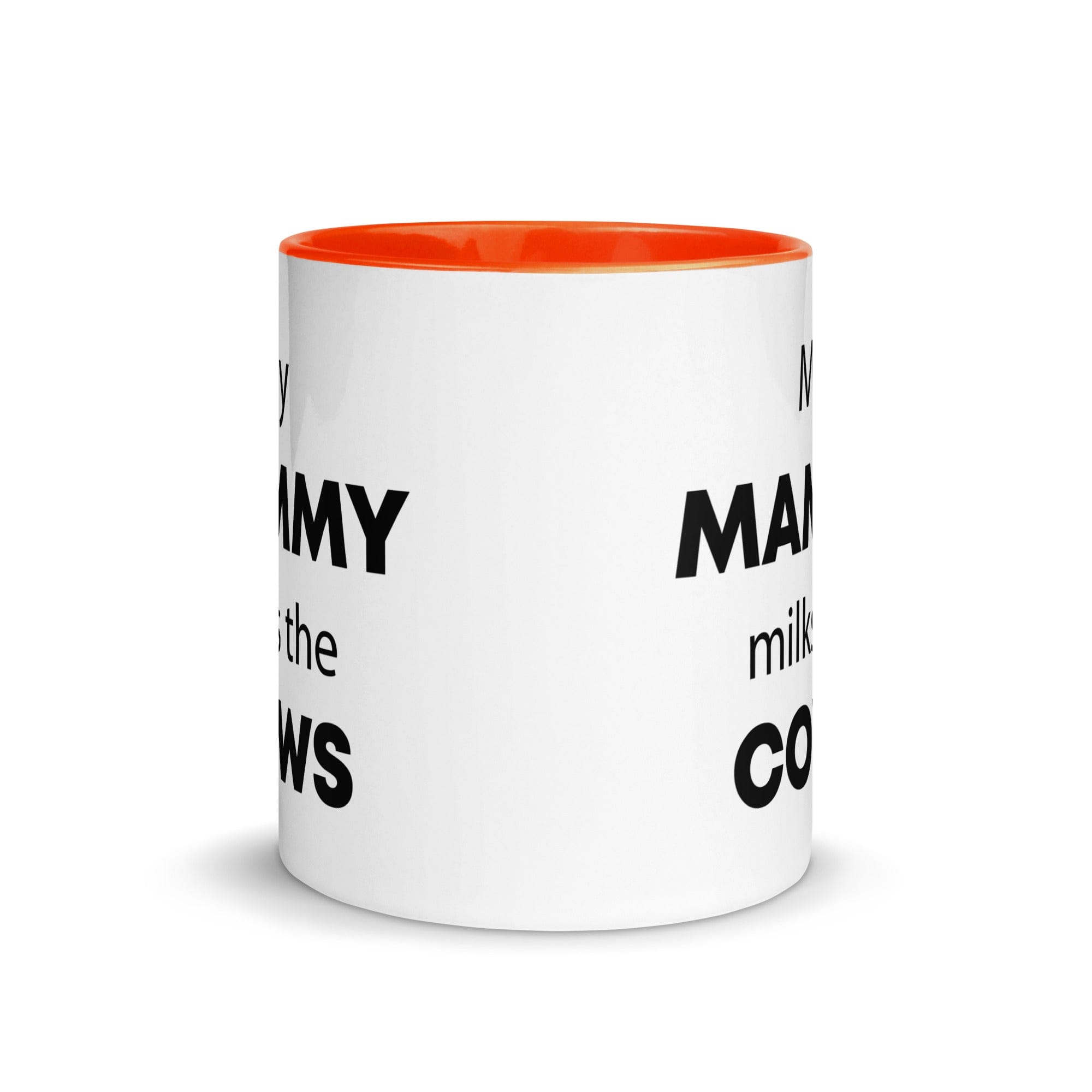 The Tractors Mugs Store My Mammy Milks the Cow Mug with Color Inside Quality Farmers Merch