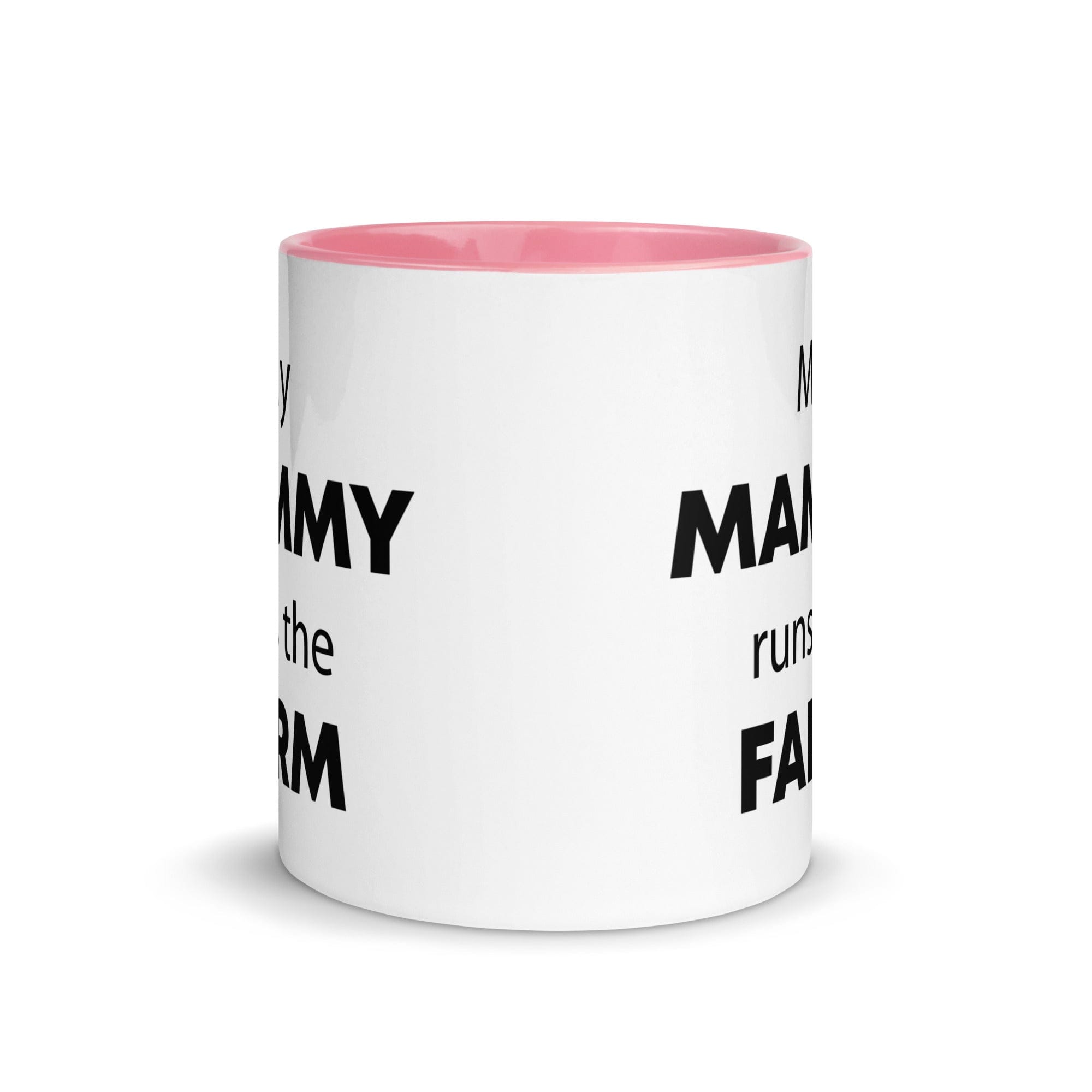 The Tractors Mugs Store My Mammy runs the Farm Mug with Color Inside Quality Farmers Merch