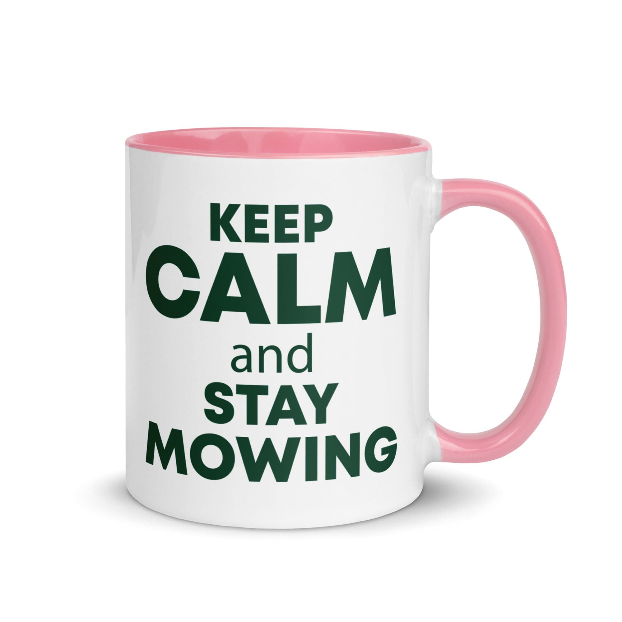 The Tractors Mugs Store Pink KEEP CALM and STAY MOWING Mug with Color Inside Quality Farmers Merch
