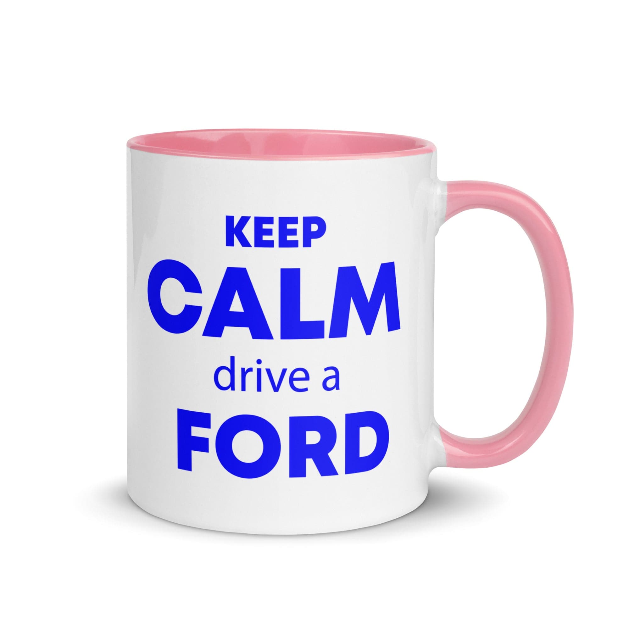 The Tractors Mugs Store Pink KEEP CALM drive a FORD Mug with Color Inside Quality Farmers Merch
