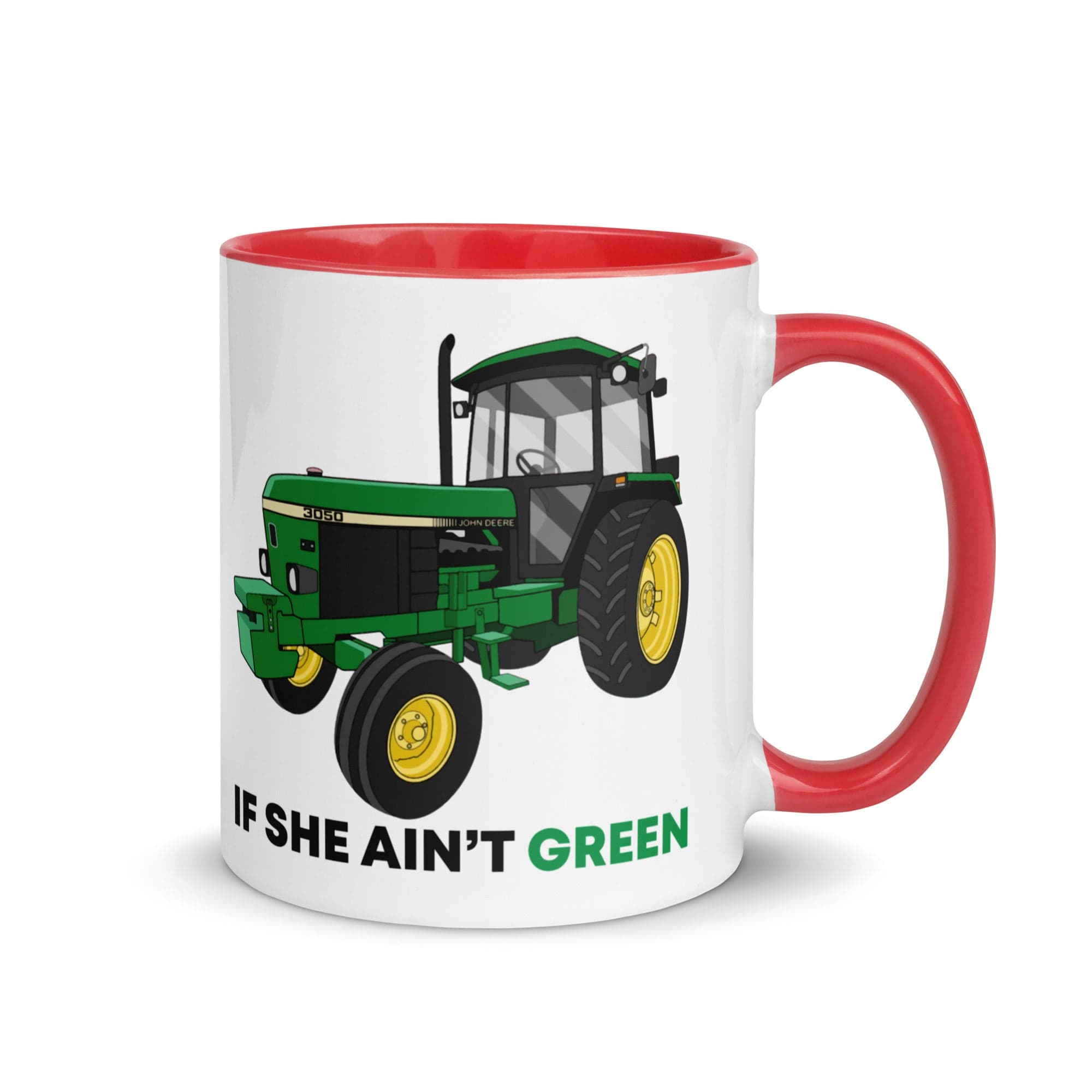 The Tractors Mugs Store Red If She Ain't Green Mug with Color Inside Quality Farmers Merch