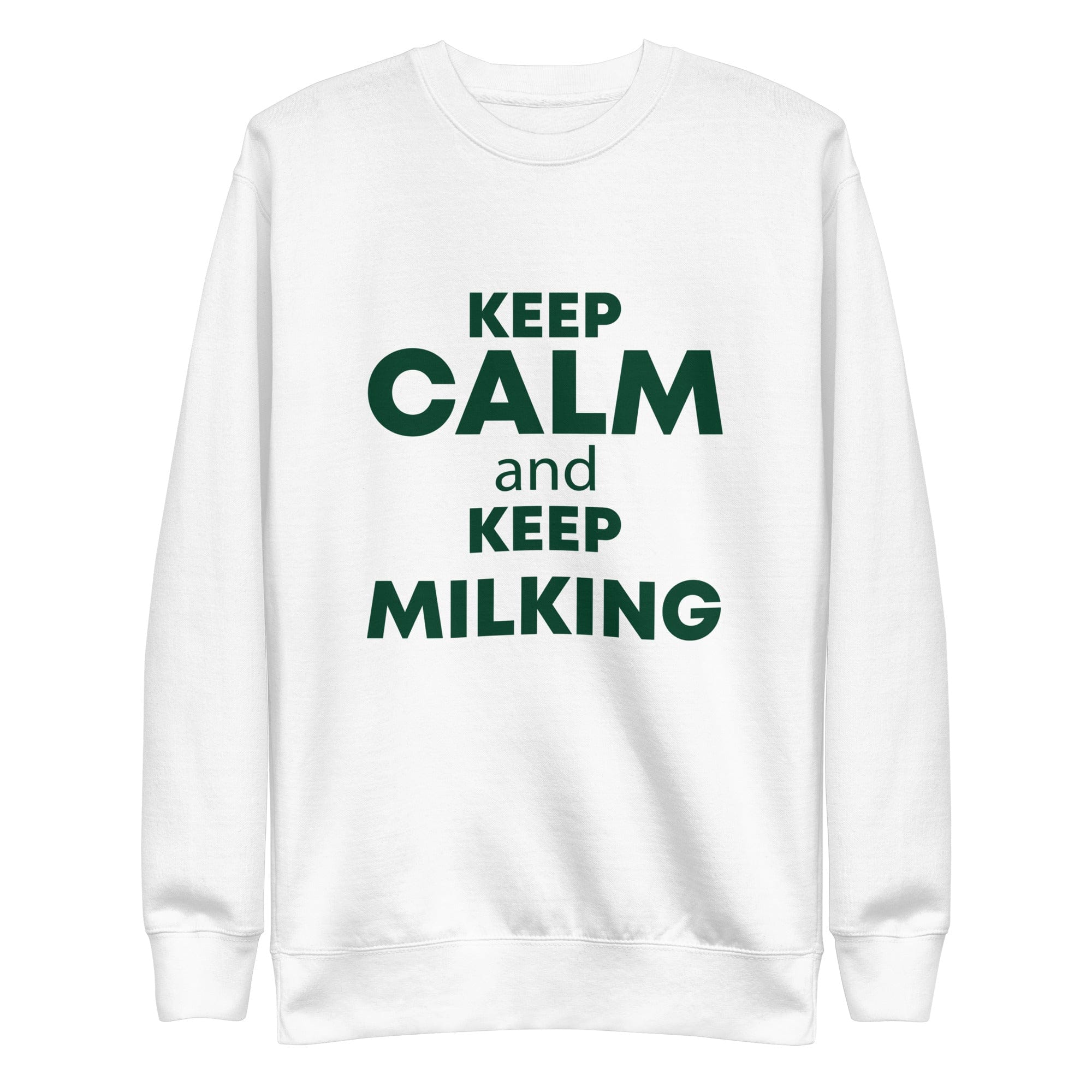 KEEP CALM and KEEP MILKING Unisex Premium Sweatshirt