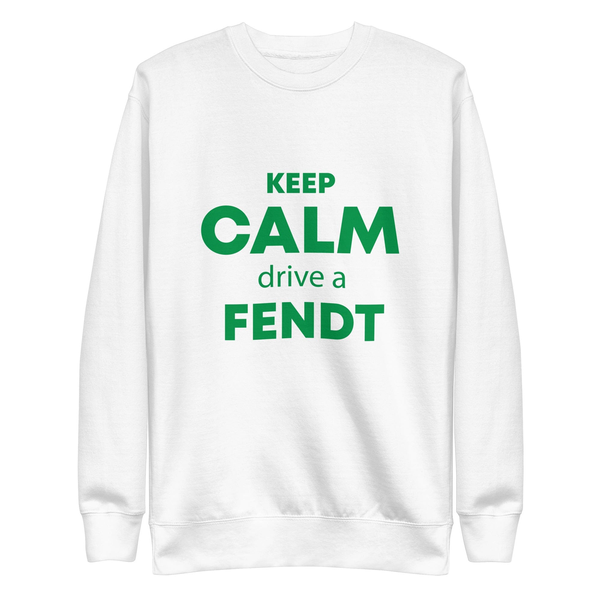 The Tractors Mugs Store S KEEP CALM drive a FENDT Unisex Premium Sweatshirt Quality Farmers Merch