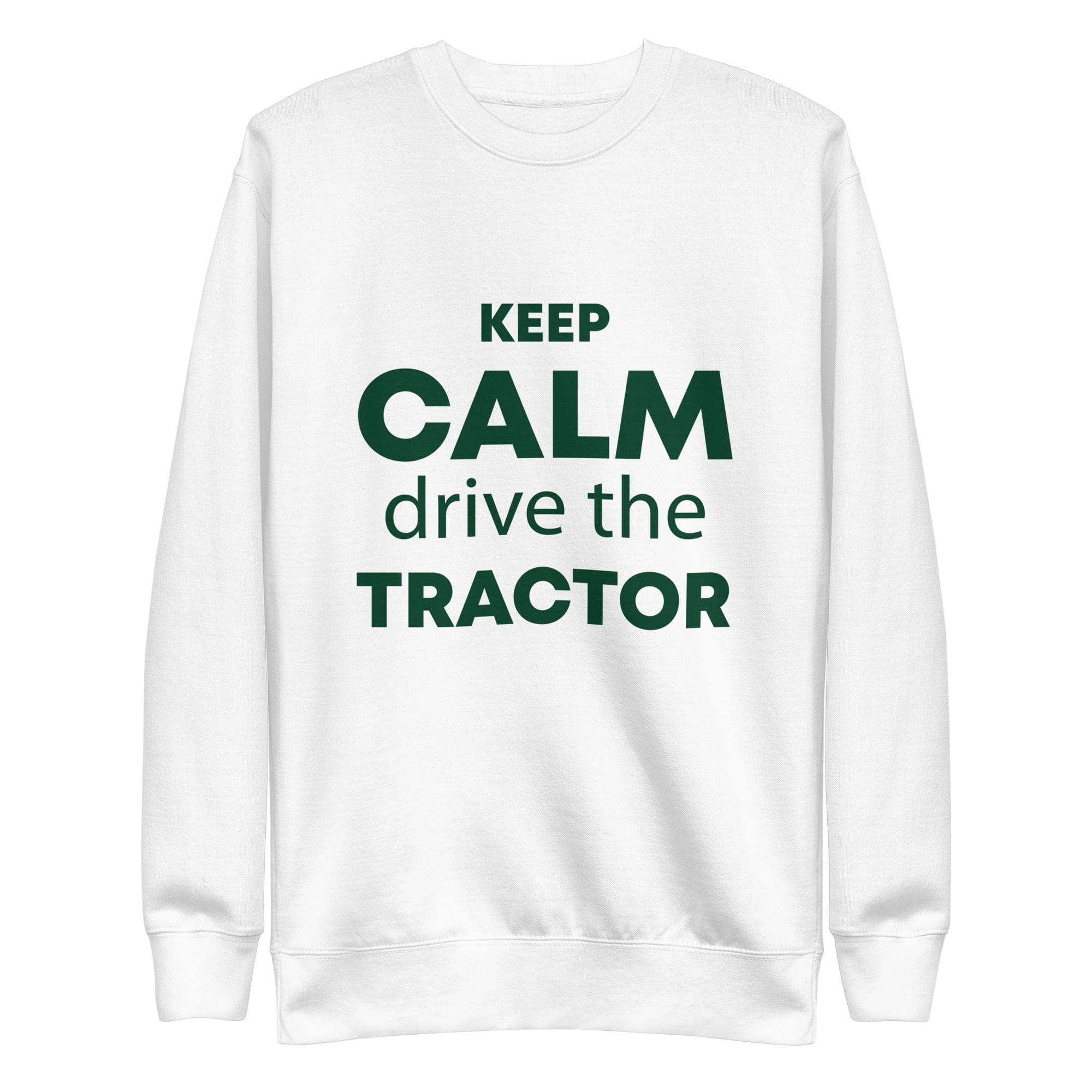 The Tractors Mugs Store S KEEP CALM drive the TRACTOR Unisex Premium Sweatshirt Quality Farmers Merch