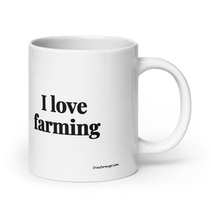Furrow & Fields 20 oz I Love Farming | White Glossy Mug Quality Farmers Merch
