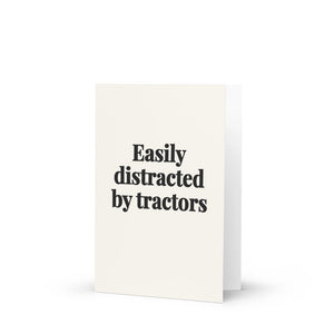 Furrow & Fields 4″×6″ Easily Distracted By Tractors | Greeting Card Quality Farmers Merch