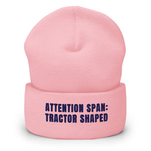 Furrow & Fields Baby Pink Attention Span: Tractor Shaped | Cuffed Beanie Quality Farmers Merch