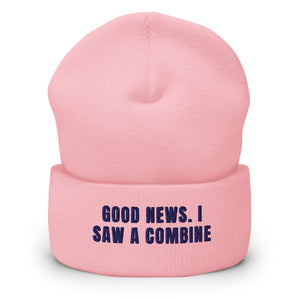 Furrow & Fields Baby Pink Good News. I Saw A Combine | Cuffed Beanie Quality Farmers Merch