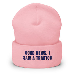 Furrow & Fields Baby Pink Good News. I Saw A Tractor | Cuffed Beanie Quality Farmers Merch