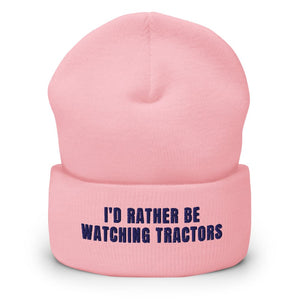 Furrow & Fields Baby Pink I'd Rather Be Watching Tractors | Cuffed Beanie Quality Farmers Merch
