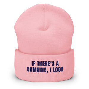 Furrow & Fields Baby Pink If There's a Combine, I Look | Cuffed Beanie Quality Farmers Merch