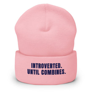 Furrow & Fields Baby Pink Introverted. Until Combines. | Cuffed Beanie Quality Farmers Merch