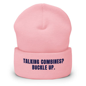 Furrow & Fields Baby Pink Talking Combines? Buckle Up. | Cuffed Beanie Quality Farmers Merch