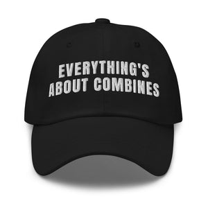 Furrow & Fields Black Everything's About Combines | Classic Dad Hat Quality Farmers Merch