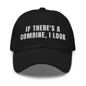 Furrow & Fields Black If There's a Combine, I Look | Classic Dad Hat Quality Farmers Merch