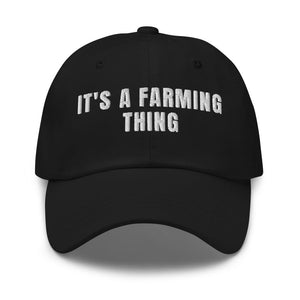 Furrow & Fields Black It's A Farming Thing | Classic Dad Hat Quality Farmers Merch