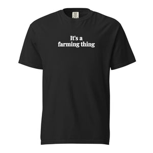 Furrow & Fields Black / S It's A Farming Thing | Unisex Premium T-shirt Quality Farmers Merch