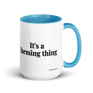 Furrow & Fields Blue It's A Farming Thing | 15 oz Mug with Color Inside Quality Farmers Merch