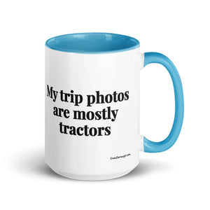 Furrow & Fields Blue My Trip Photos Are Mostly Tractors | 15 oz Mug with Color Inside Quality Farmers Merch