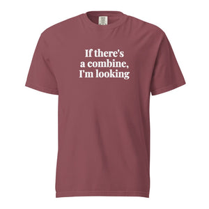 Furrow & Fields Brick / S If There's a Combine, I'm Looking | Unisex Premium T-shirt Quality Farmers Merch