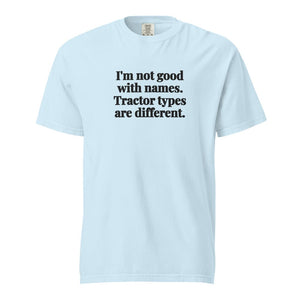 Furrow & Fields Chambray / S I'm Not Good with Names. Tractor Types Are Different. | Unisex Premium T-shirt Quality Farmers Merch