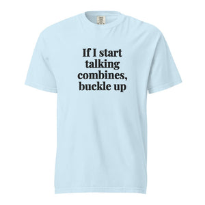 Furrow & Fields Chambray / S If I Start Talking Combines, Buckle Up | Unisex Premium T-shirt Quality Farmers Merch