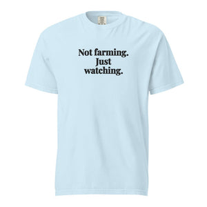 Furrow & Fields Chambray / S Not Farming. Just Watching. | Unisex Premium T-shirt Quality Farmers Merch