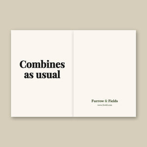 Furrow & Fields Combines as Usual | Greeting Card Quality Farmers Merch