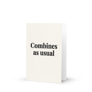 Furrow & Fields Combines as Usual | Greeting Card Quality Farmers Merch