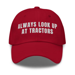 Furrow & Fields Cranberry Always Look Up At Tractors | Classic Dad Hat Quality Farmers Merch