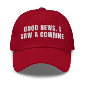 Furrow & Fields Cranberry Good News. I Saw A Combine | Classic Dad Hat Quality Farmers Merch