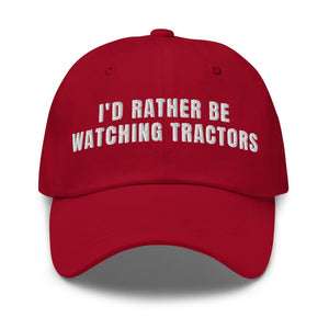 Furrow & Fields Cranberry I'd Rather Be Watching Tractors | Classic Dad Hat Quality Farmers Merch