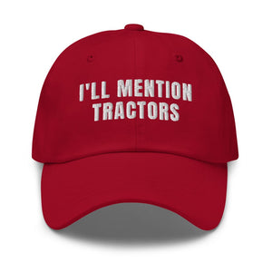 Furrow & Fields Cranberry I'll Mention Tractors | Classic Dad Hat Quality Farmers Merch