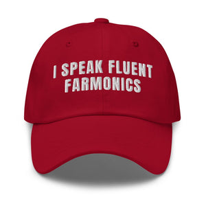 Furrow & Fields Cranberry I Speak Fluent Farmonics | Classic Dad Hat Quality Farmers Merch