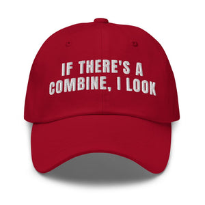 Furrow & Fields Cranberry If There's a Combine, I Look | Classic Dad Hat Quality Farmers Merch