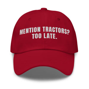 Furrow & Fields Cranberry Mention Tractors? Too Late. | Classic Dad Hat Quality Farmers Merch