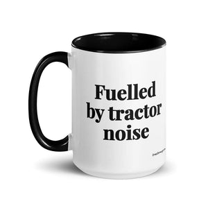 Furrow & Fields Fuelled by Tractor Noise | 15 oz Mug with Color Inside Quality Farmers Merch