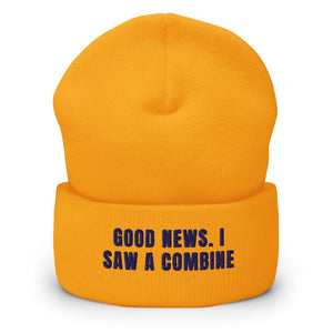 Furrow & Fields Gold Good News. I Saw A Combine | Cuffed Beanie Quality Farmers Merch