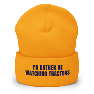 Furrow & Fields Gold I'd Rather Be Watching Tractors | Cuffed Beanie Quality Farmers Merch