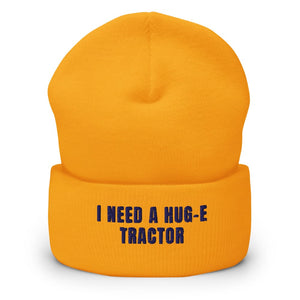 Furrow & Fields Gold I Need a Hug-e Tractor | Cuffed Beanie Quality Farmers Merch