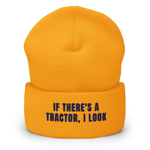 Furrow & Fields Gold If There's a Tractor, I Look | Cuffed Beanie Quality Farmers Merch