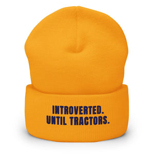 Furrow & Fields Gold Introverted. Until Tractors. | Cuffed Beanie Quality Farmers Merch