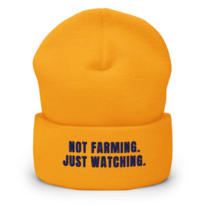 Furrow & Fields Gold Not Farming. Just Watching. | Cuffed Beanie Quality Farmers Merch