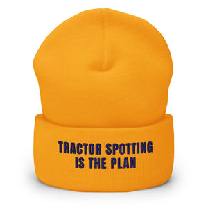 Furrow & Fields Gold Tractor Spotting Is the Plan | Cuffed Beanie Quality Farmers Merch