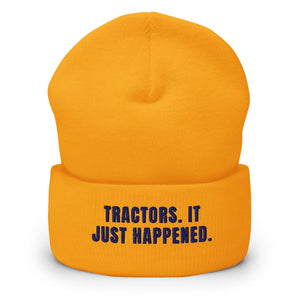 Furrow & Fields Gold Tractors. It Just Happened. | Cuffed Beanie Quality Farmers Merch