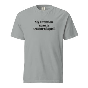 Furrow & Fields Granite / S My Attention Span Is Tractor Shaped | Unisex Premium T-shirt Quality Farmers Merch