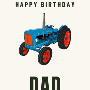 Furrow & Fields Greeting Card Happy Birthday Dad Fordson Super Dexta | Greeting Card Quality Farmers Merch