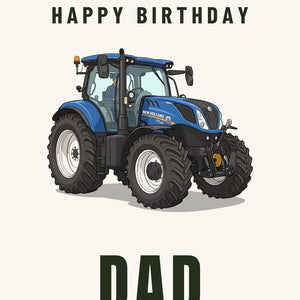 Furrow & Fields Greeting Card Happy Birthday Dad New Holland T7.225 | Greeting Card Quality Farmers Merch
