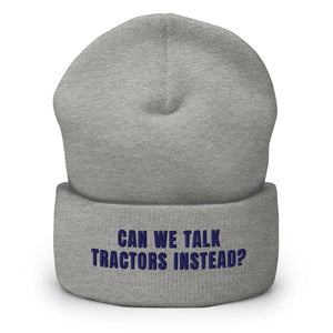 Furrow & Fields Heather Grey Can We Talk Tractors Instead? | Cuffed Beanie Quality Farmers Merch