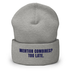 Furrow & Fields Heather Grey Mention Combines? Too Late. | Cuffed Beanie Quality Farmers Merch